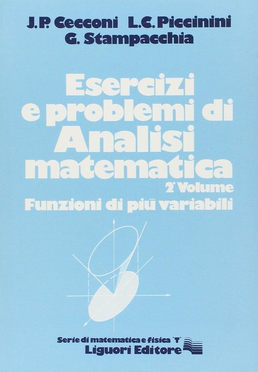 Esercizi e problemi di analisi matematica (Vol. 2)