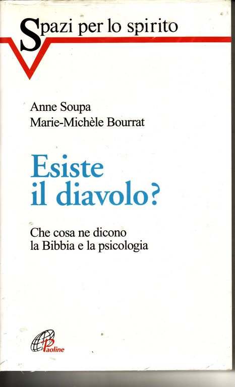 Esiste il diavolo? Che cosa ne dicono la Bibbia e la psicologia