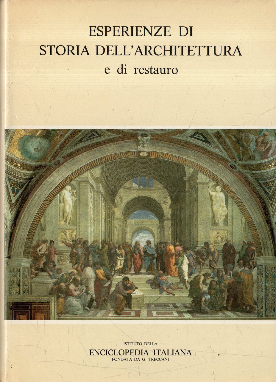 Esperienze di storia dell'architettura e di restauro