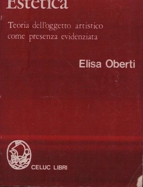 Estetica. Teoria dell'oggetto artistico come presenza evidenziata.