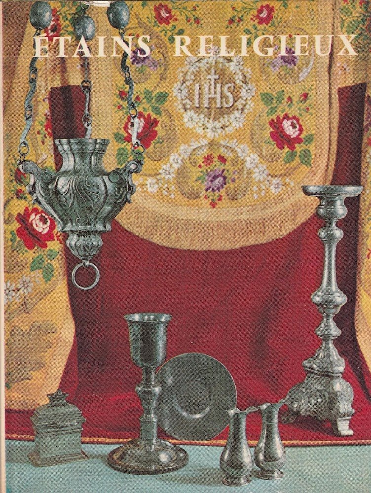 étains religieux 17-18-19 siècles par l'Abbé Paul Bidault