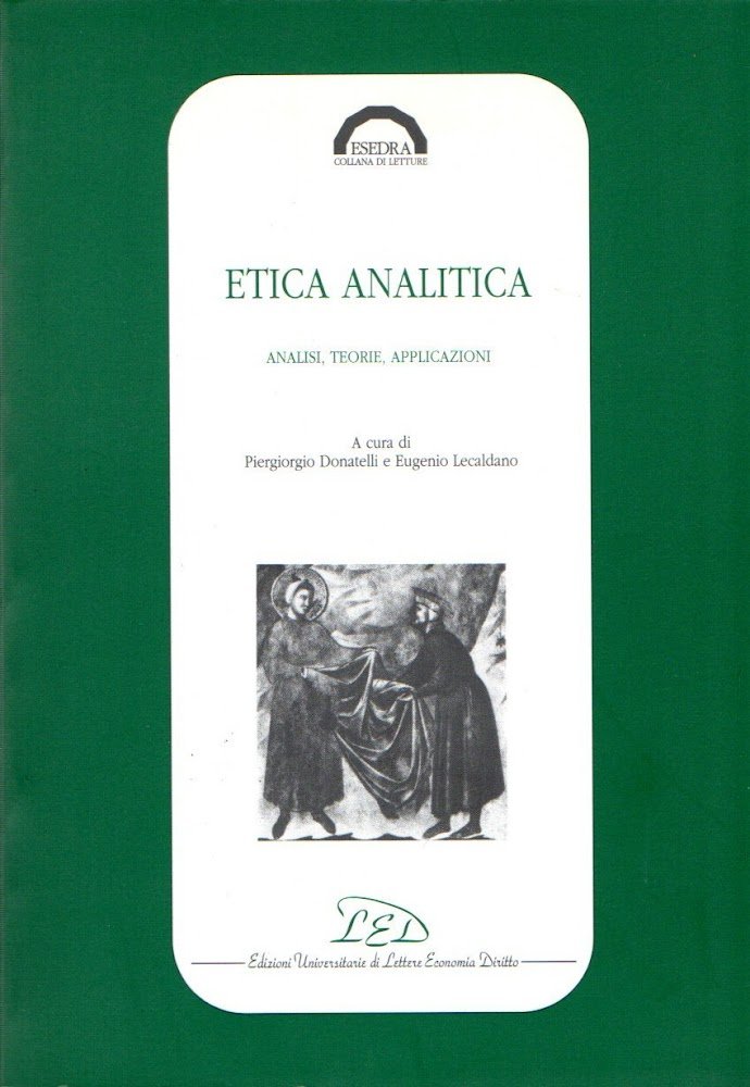 Etica analitica. Analisi, teorie, applicazioni