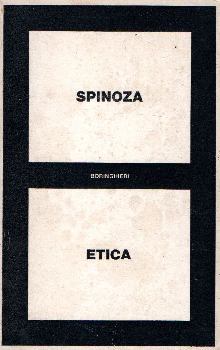 Etica : dimostrata secondo l'ordine geometrico