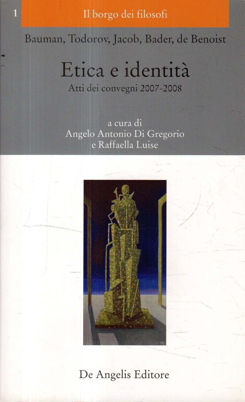Etica e identità : atti dei convegni 2007-2008
