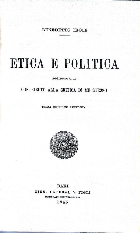 Etica e politica aggiuntovi il contributo alla critica di me …