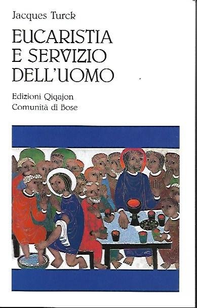 Eucarestia e servizio dell'uomo