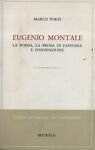 Eugenio Montale. La poesia, la prosa di fantasia e d'invenzione