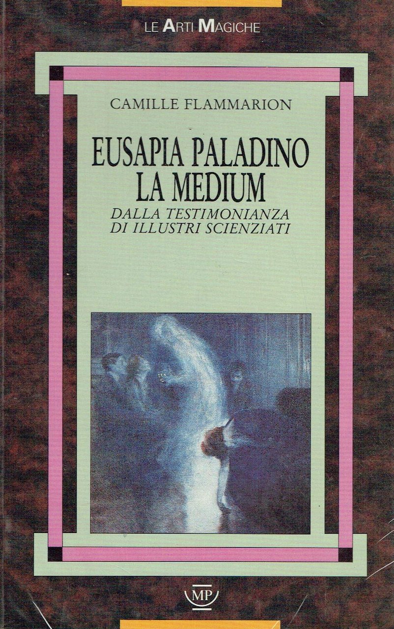Eusapia Paladino la medium. Dalle testimonianze di illustri scienziati | Immagine principale