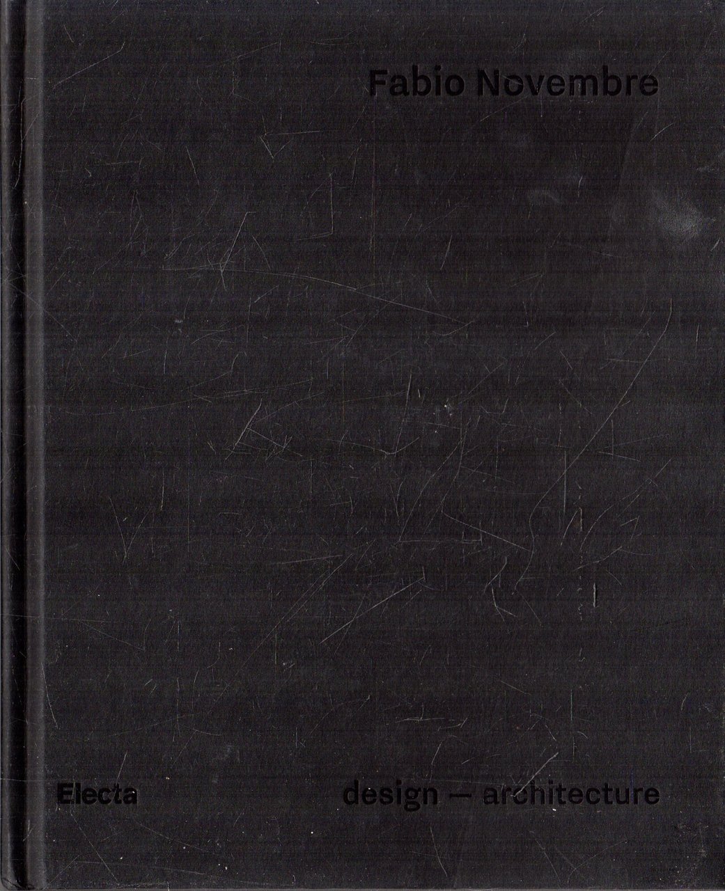 Fabio Novembre. Design - Architecture