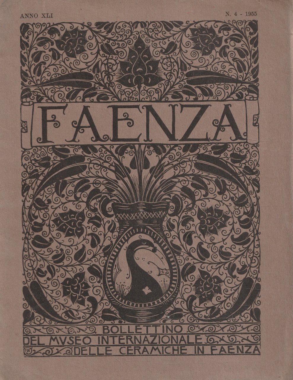 "Faenza" Bollettino del Museo Internazionale delle Ceramiche in Faenza. Annata …