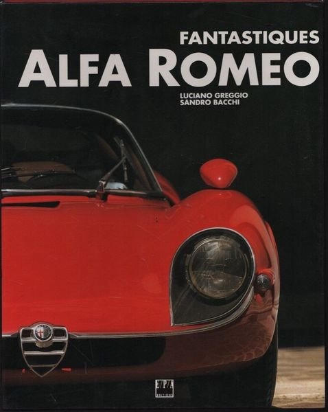 Fantastiques Alfa Romeo. | Immagine principale