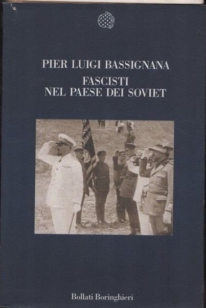 Fascisti nel Paese dei Soviet.
