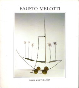 Fausto Melotti. Opere dal 1944 al 1986. Sculture, bassorilievi e …