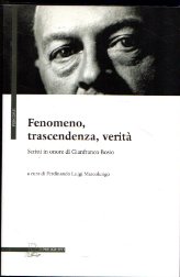 Fenomeno, trascendenza, verità: scritti in onore di Gianfranco Bosio