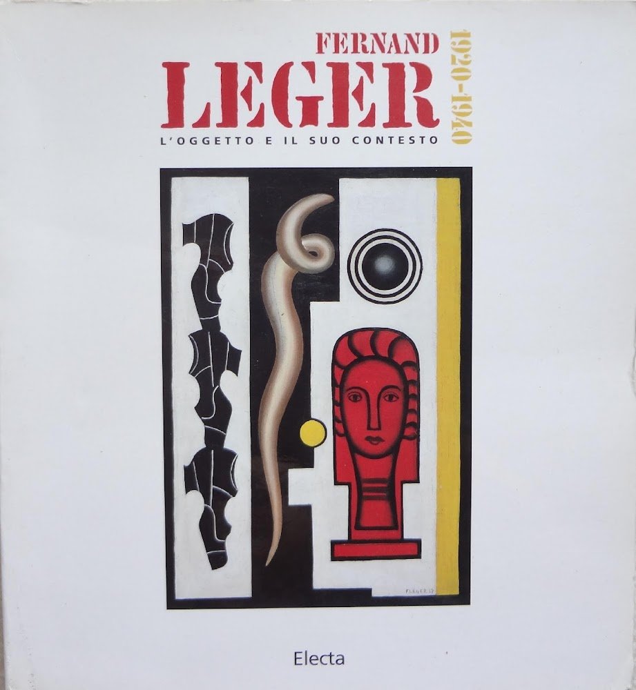 Fernand Leger: l'oggetto e il suo contesto