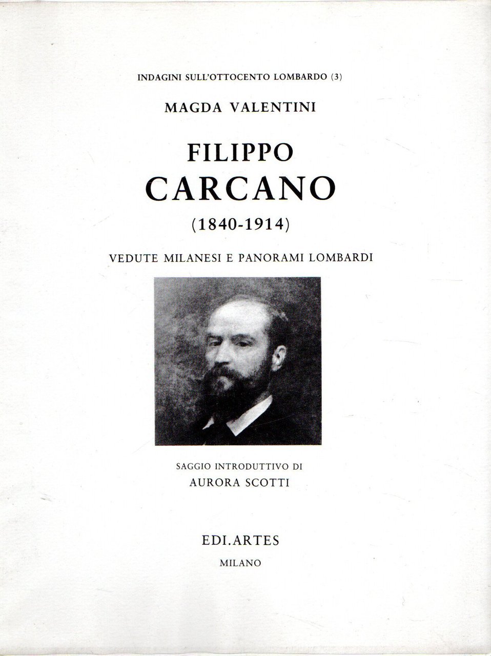 Filippo Carcano (1840-1914) : Vedute milanesi e panorami lombardi | Immagine principale