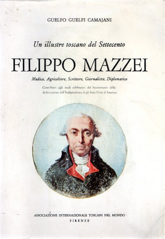 Filippo Mazzei : Un illustre toscano del Settecento | Immagine Gallery 2