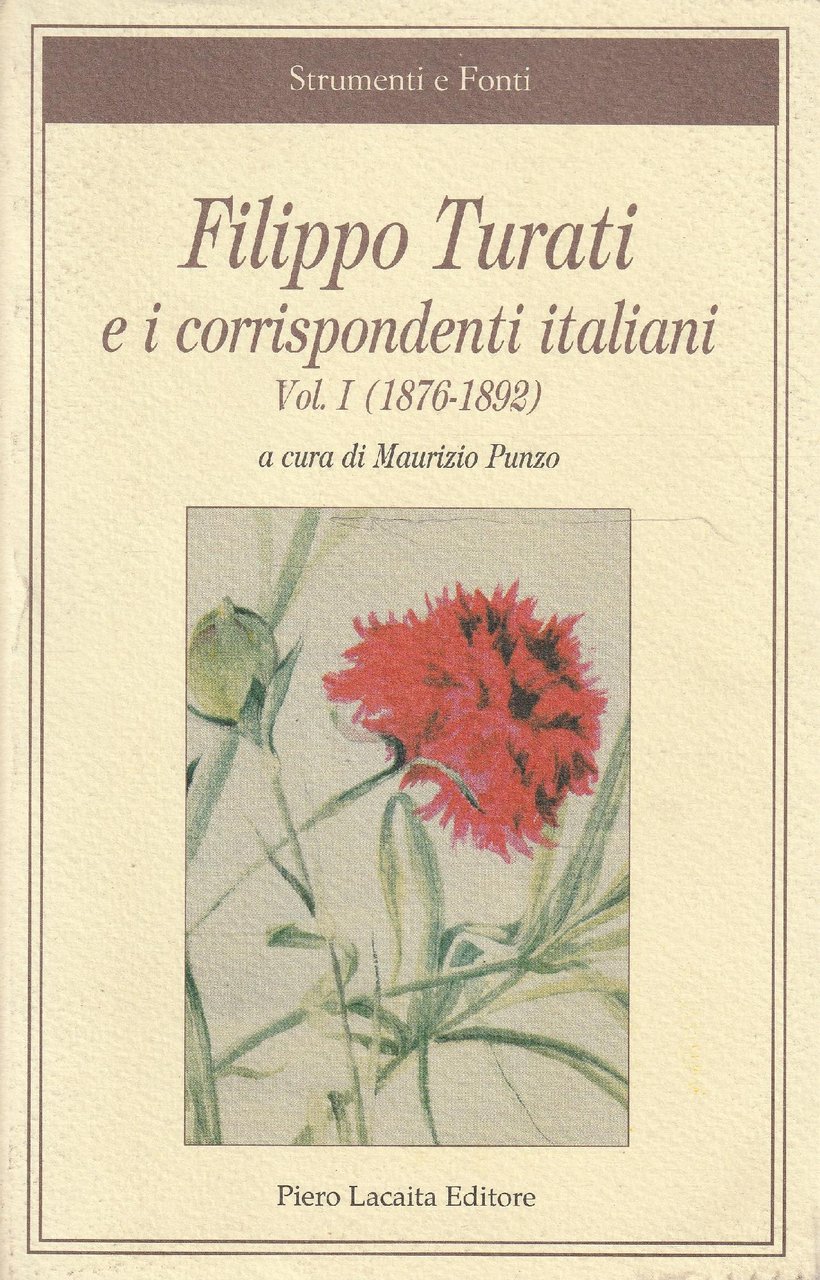 Filippo Turati e i corrispondenti italiani. 1876-1892 (Vol. 1)