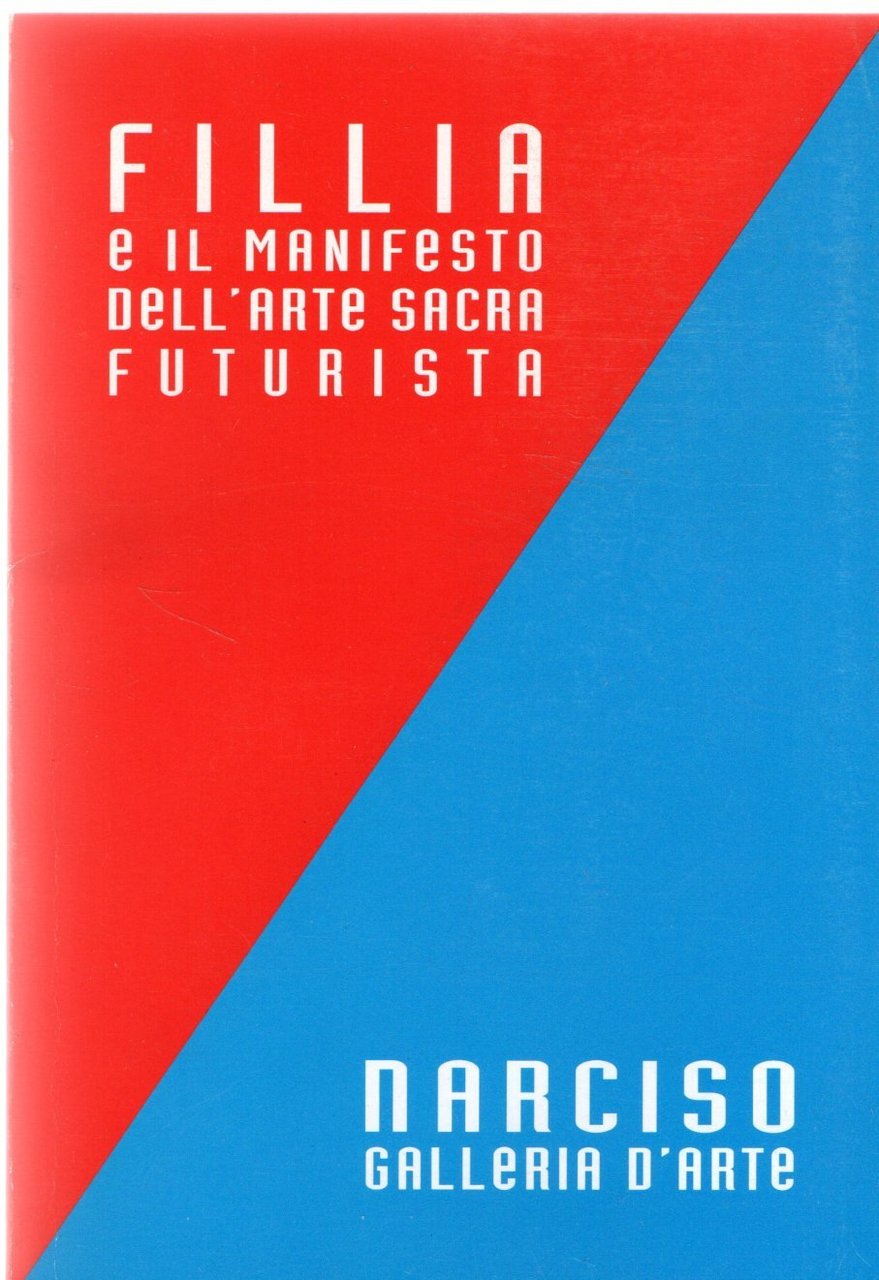 FILLIA E IL MANIFESTO DELL'ARTE SACRA FUTURISTA | Immagine principale