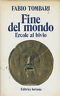 Fine del mondo. Ercole al bivio | Immagine principale