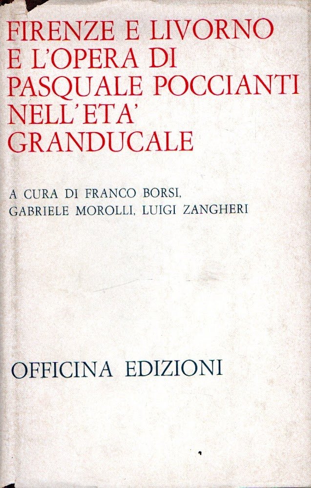 Firenze e Livorno e l'opera di Pasquale Poccianti nell'età granducale