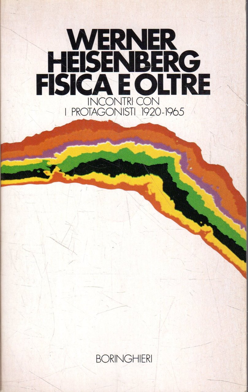 Fisica e oltre. Incontri con i protagonisti 1920-1965 | Immagine principale