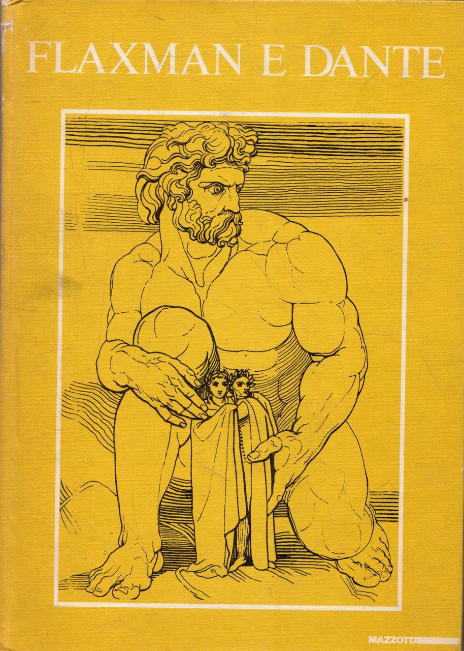 Flaxman e Dante. Catalogo della mostra (Torre De' Passeri-Milano, 1986). …