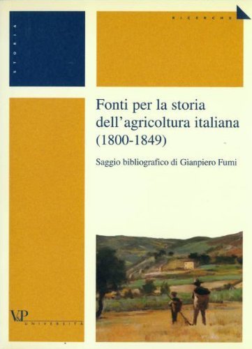 Fonti per la storia dell'agricoltura italiana (1800-1849)