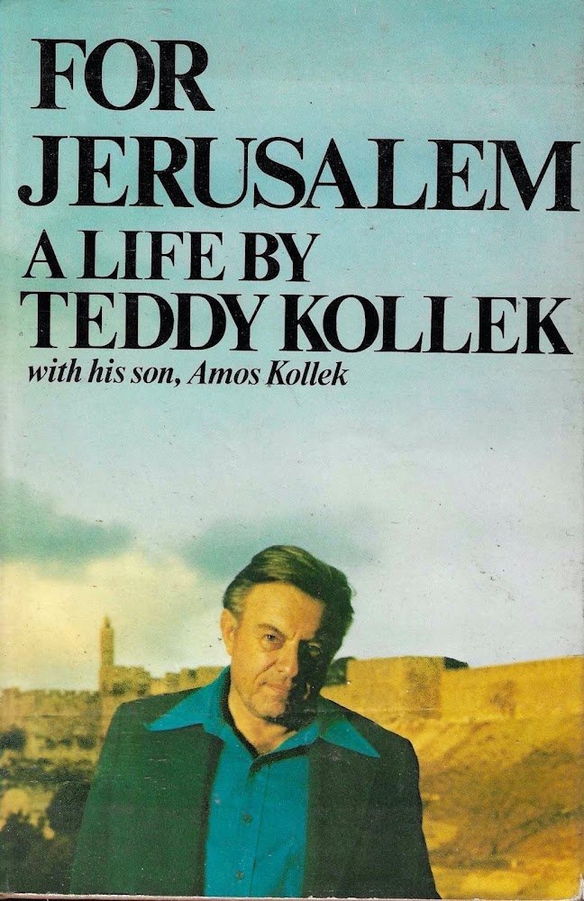 For Jerusalem. A life by Teddy Kollek with his son … | Immagine principale