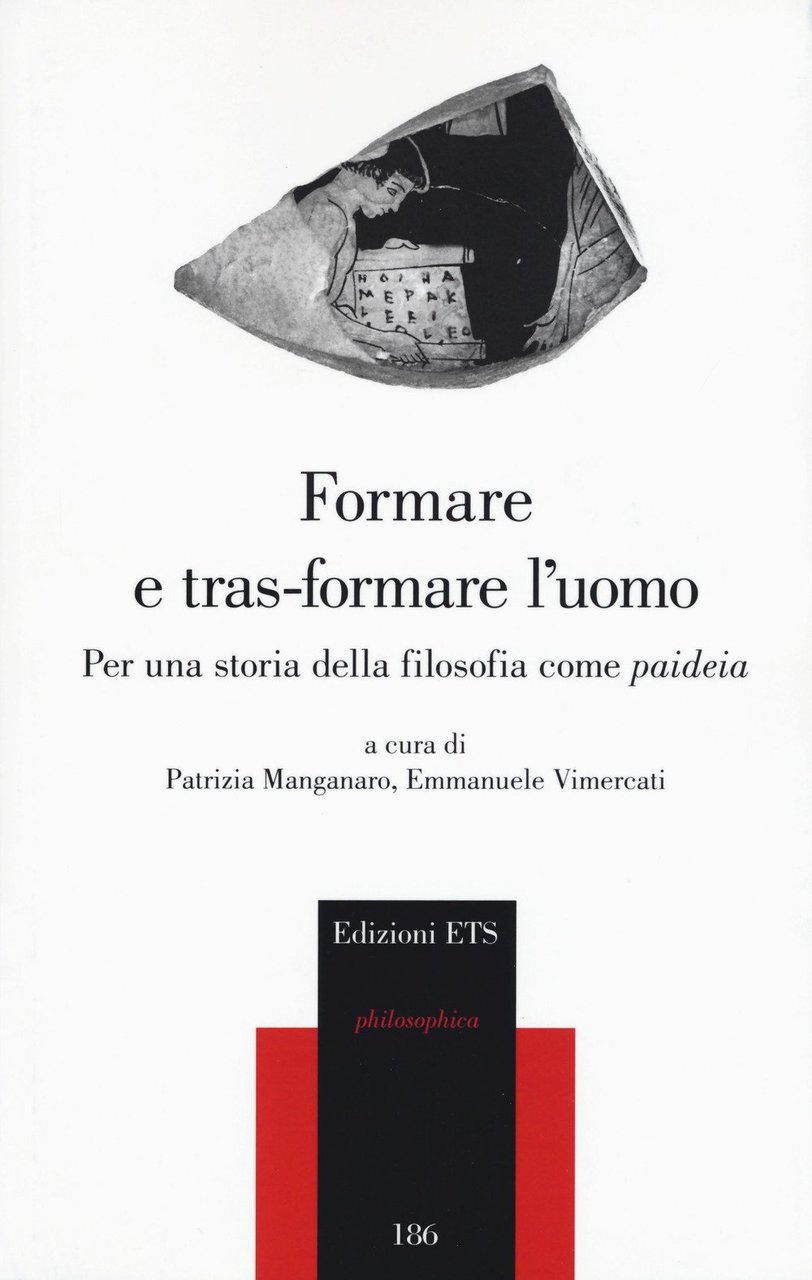 Formare e tras-formare l'uomo. Per una storia della filosofia come …