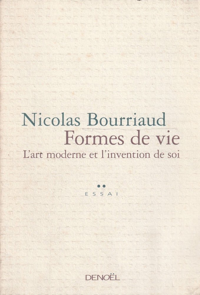 Formes de vie. L'art moderne et l'invention de soi