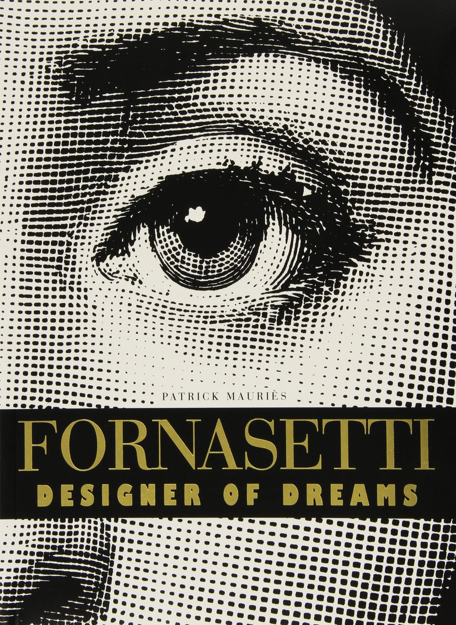 Fornasetti: Designer of Dreams