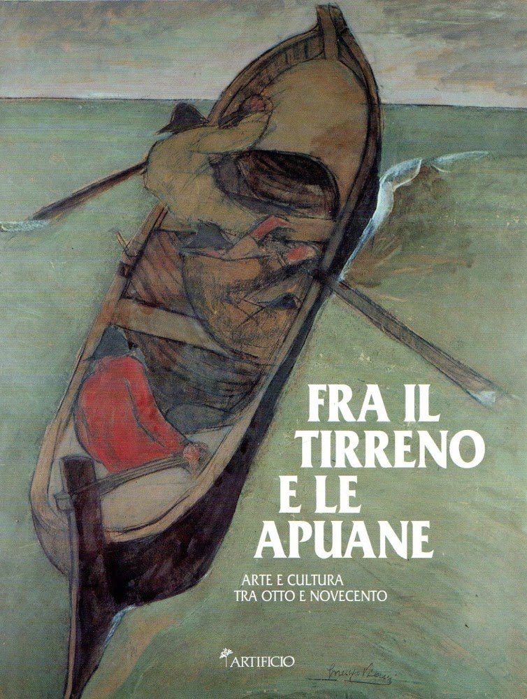 Fra il Tirreno e le Apuane : Arte e cultura …