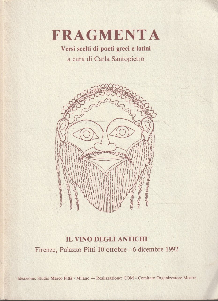 Fragmenta. Versi scelti di poeti greci e latini