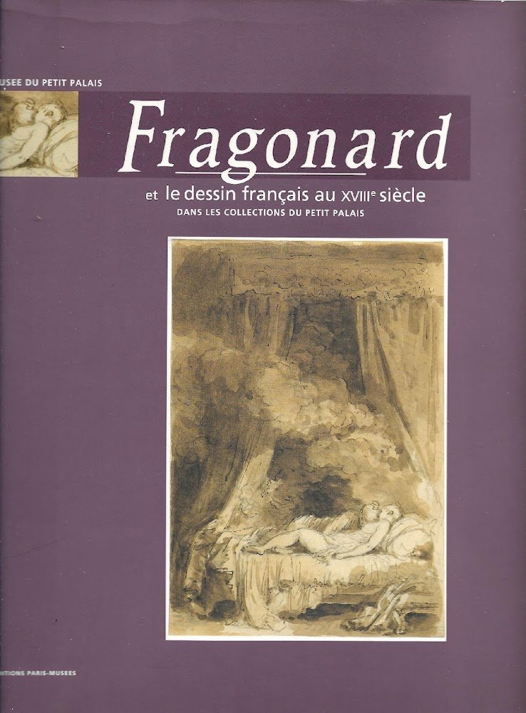 Fragonard et le dessin francais au 18. siecle dans les …