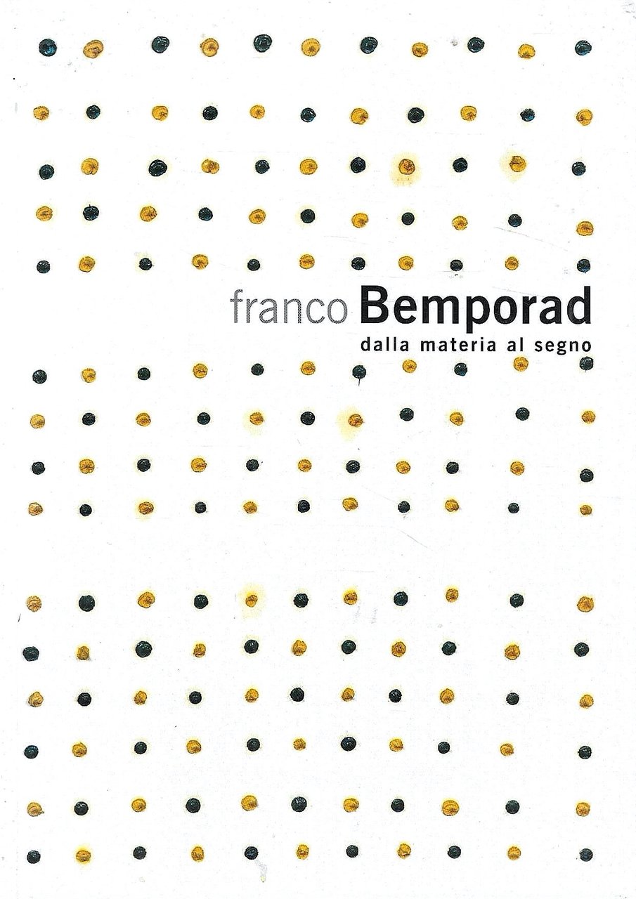 Franco Bemporad dalla materia al segno (Catalogo della Mostra - … | Immagine principale