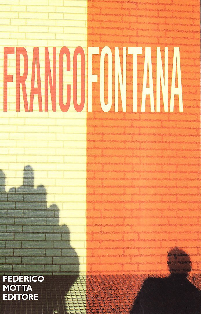 Franco Fontana. Ediz. illustrata