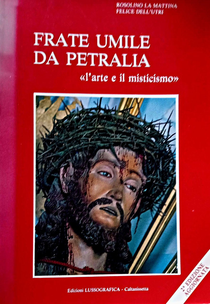 Frate Umile da Petralia: "l'arte e il misticismo"