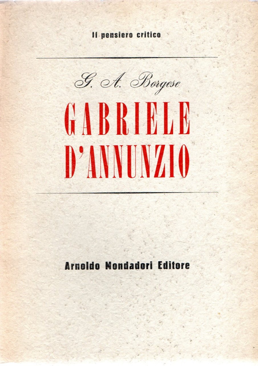 Gabriele D'Annunzio (da Primo vere a Fedra)