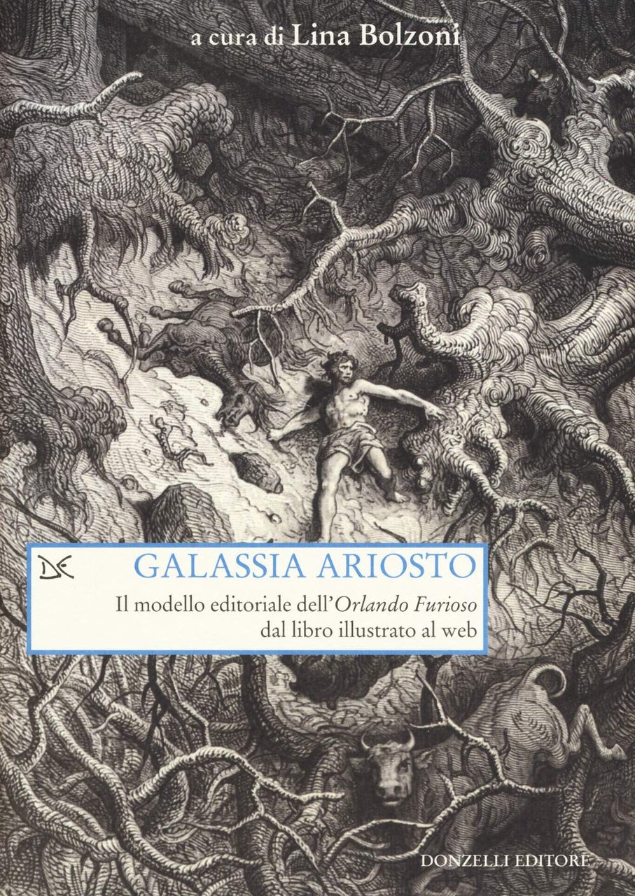 Galassia Ariosto. Il modello editoriale dell'«Orlando Furioso» dal libro illustrato …