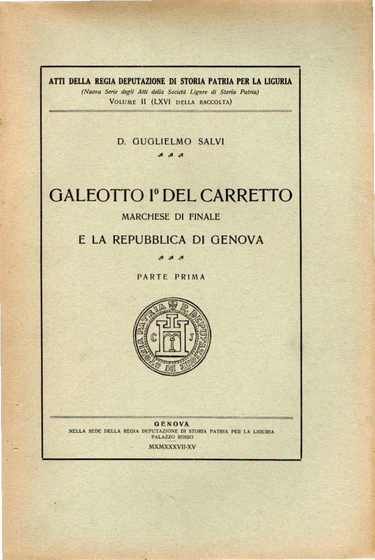 Galeotto 1^ del Carretto Marchese di Finale e la Repubblica …
