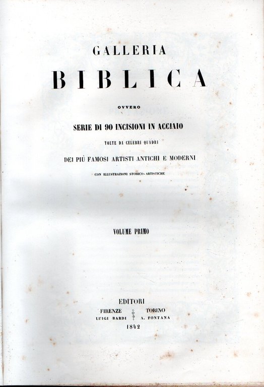 Galleria biblica ovvero serie di 90 incisioni in acciaio tolte …