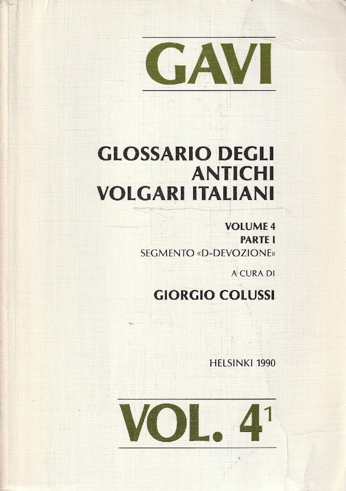 GAVI Glossario degli Antichi Volgari Italiani - Volume 4 - …