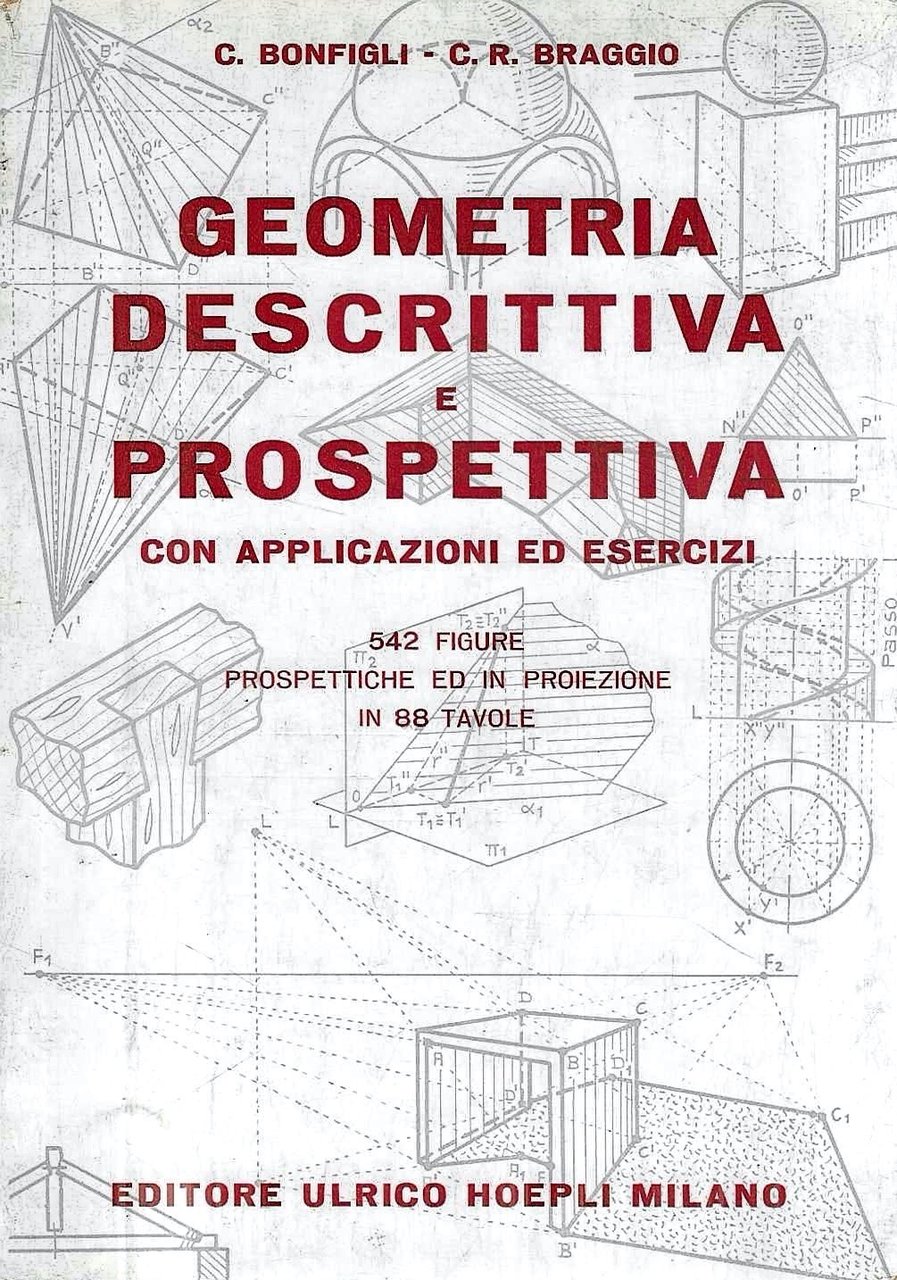 Geometria descrittiva e prospettiva con applicazioni ed esercizi