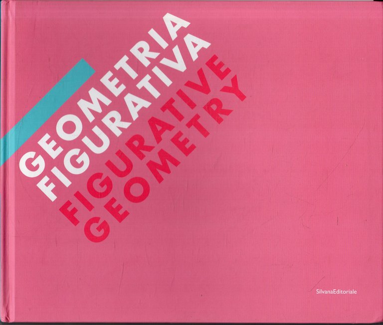 Geometria Figurativa. Figurative Geometry | Immagine Gallery 2