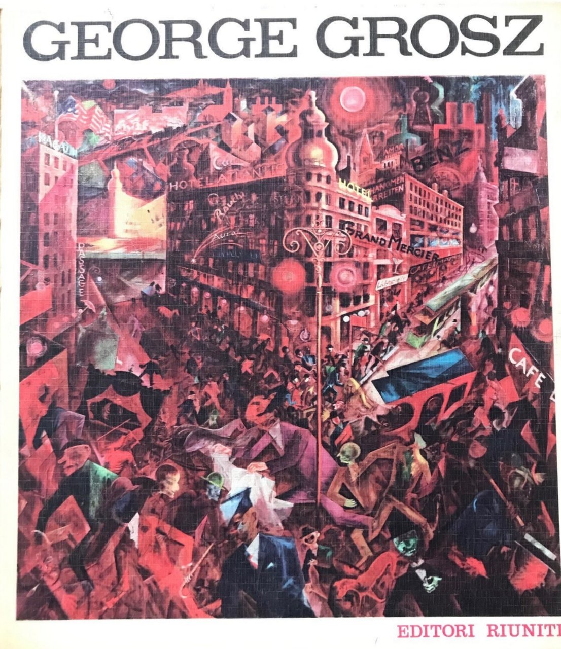 George Grosz. Deutschland uber Alles