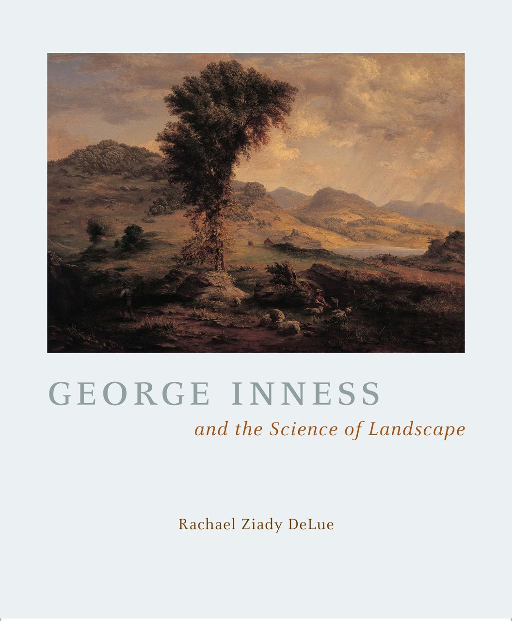 George Inness And The Science Of Landscape