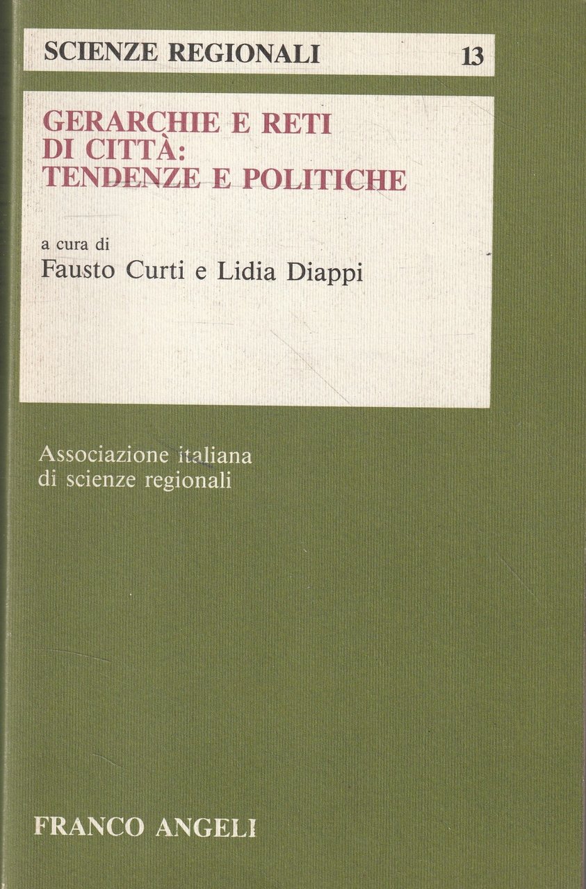 Gerarchie e reti di citta : tendenze e politiche