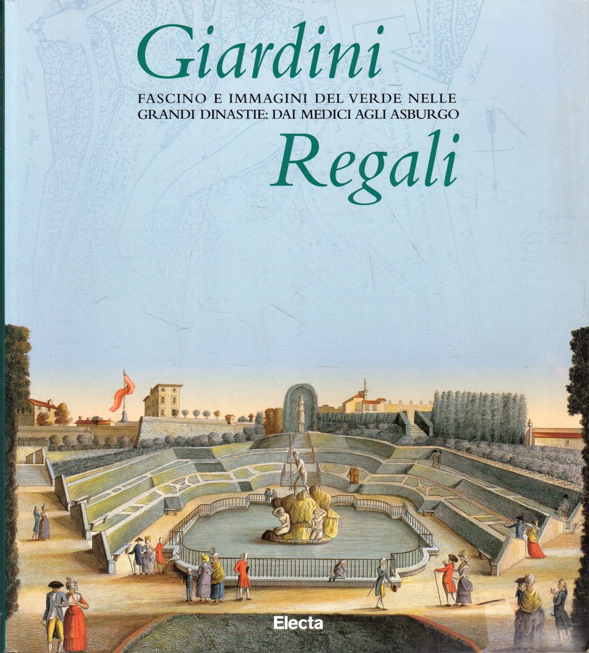 Giardini regali: fascino e immagini del verde nelle grandi dinastie: …