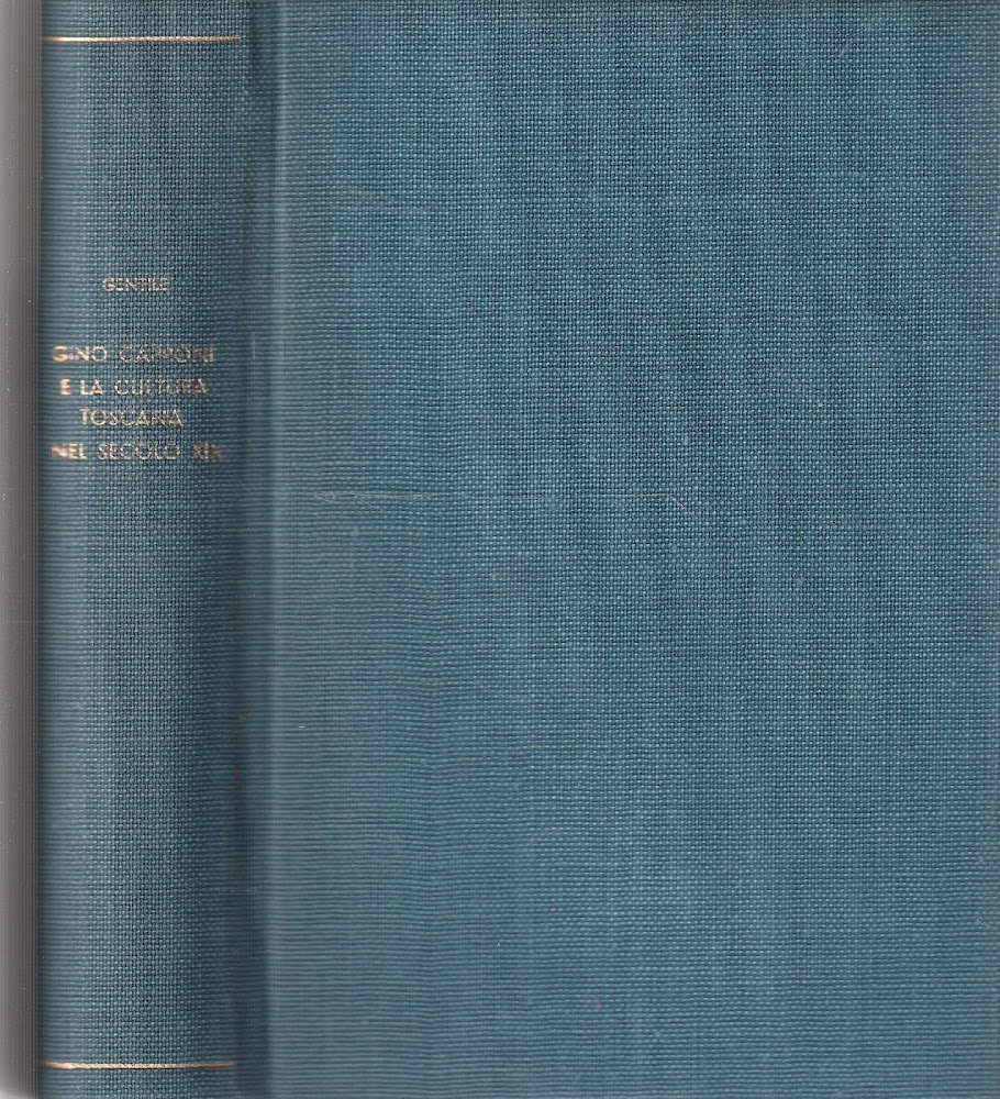 Gino Capponi e la cultura toscana nel secolo decimonono
